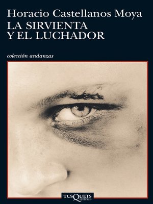 cover image of La sirvienta y el luchador